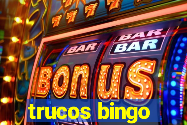 trucos bingo