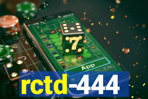 rctd-444