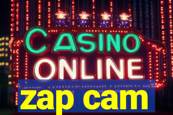 zap cam