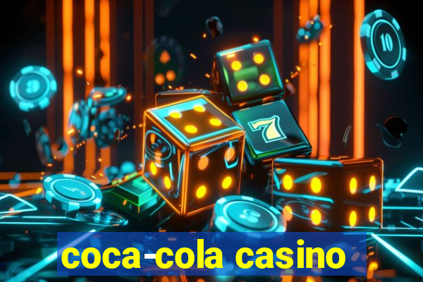 coca-cola casino