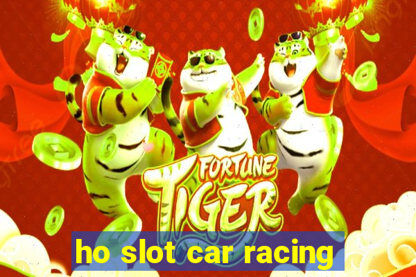 ho slot car racing