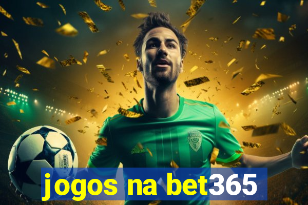 jogos na bet365