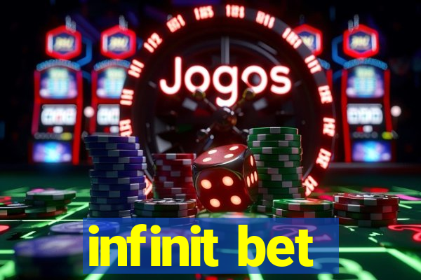 infinit bet