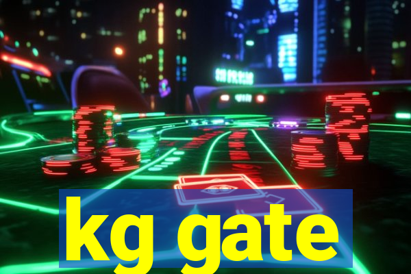 kg gate