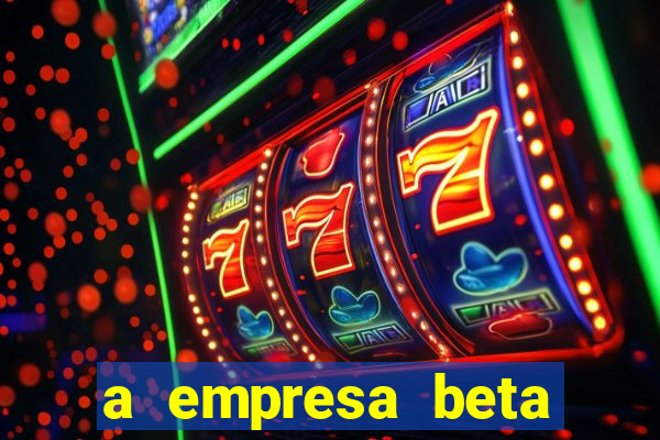 a empresa beta finalizou dezembro com 20 unidades