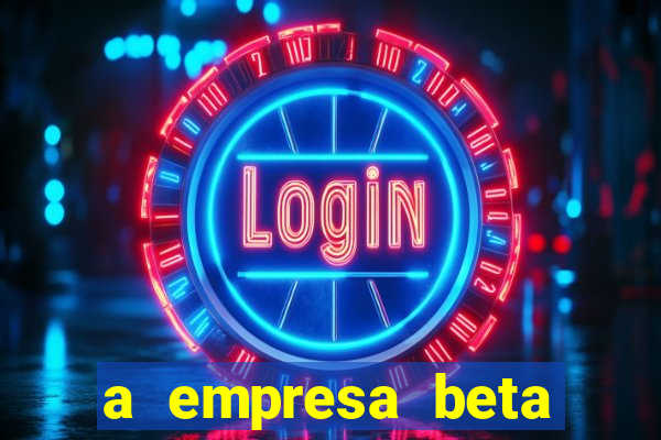 a empresa beta finalizou dezembro com 20 unidades