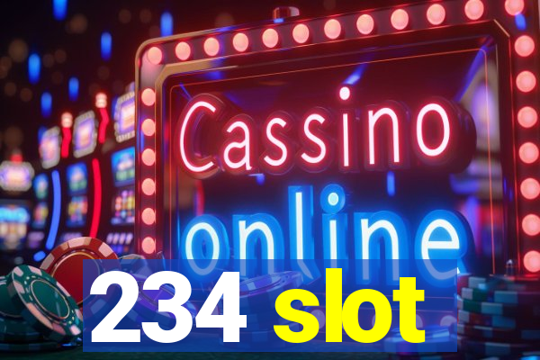 234 slot