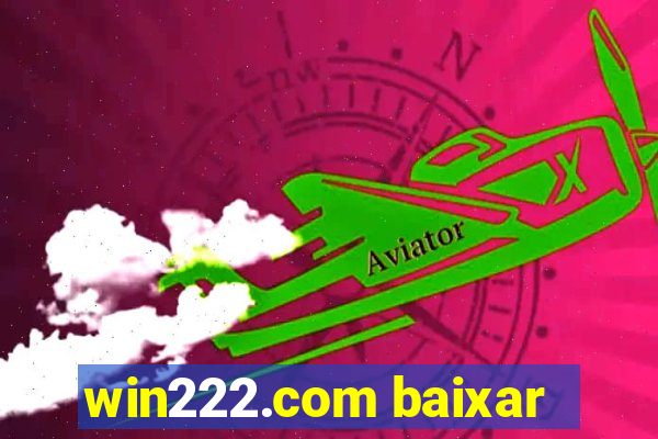 win222.com baixar