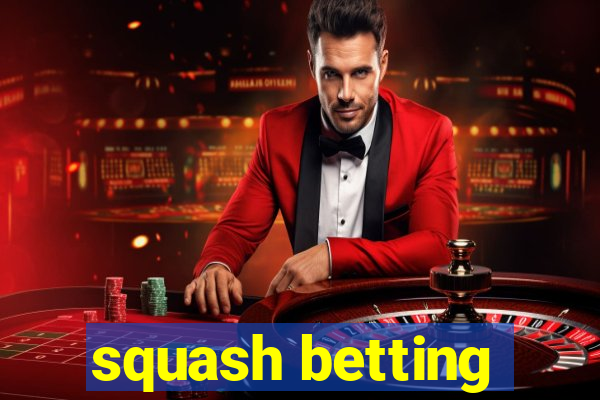 squash betting