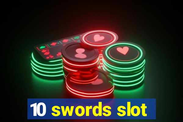 10 swords slot