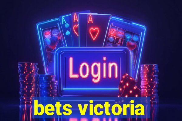 bets victoria