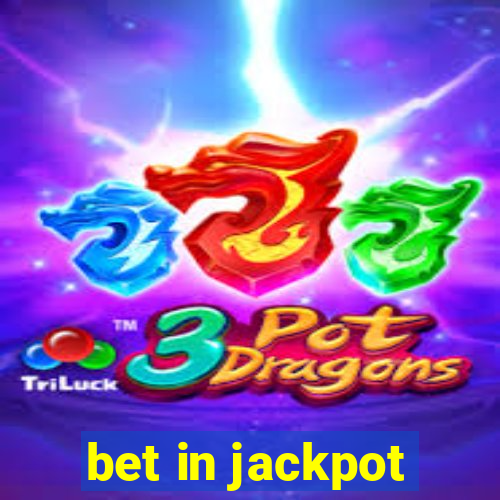 bet in jackpot