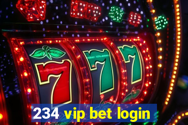 234 vip bet login