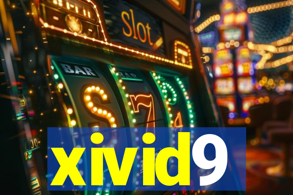 xivid9