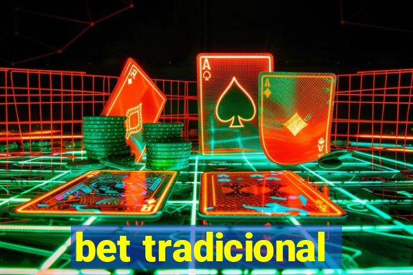 bet tradicional