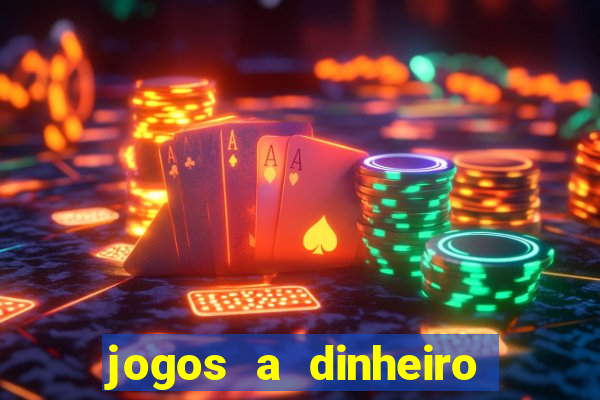 jogos a dinheiro real online