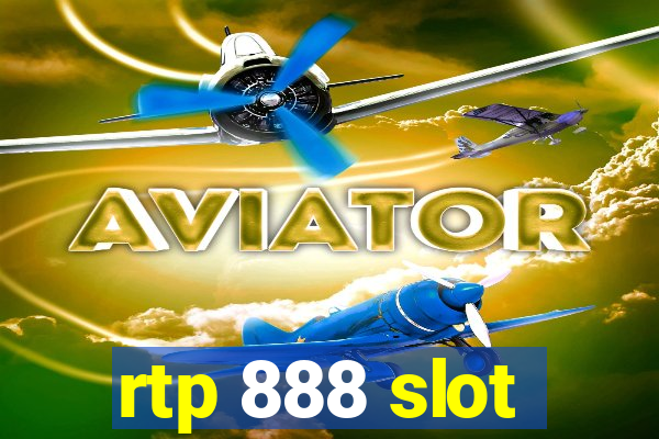 rtp 888 slot