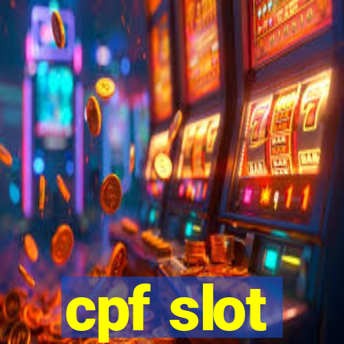 cpf slot