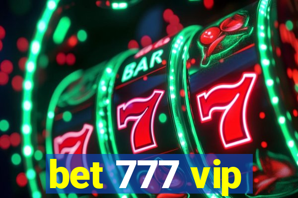 bet 777 vip