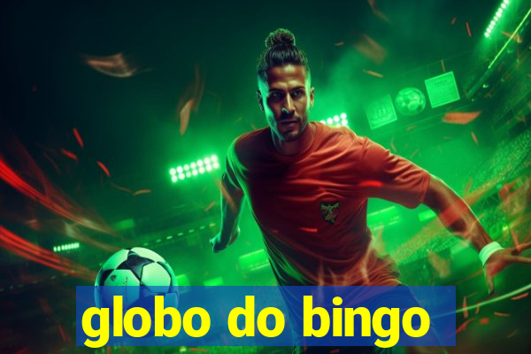 globo do bingo