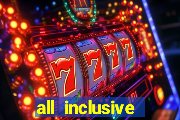 all inclusive resorts with a casino