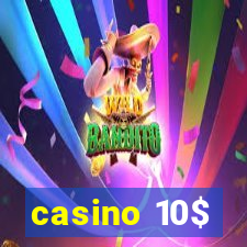 casino 10$