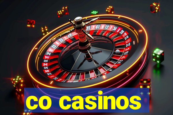 co casinos