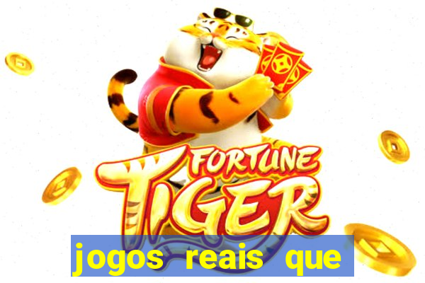 jogos reais que pagam dinheiro de verdade