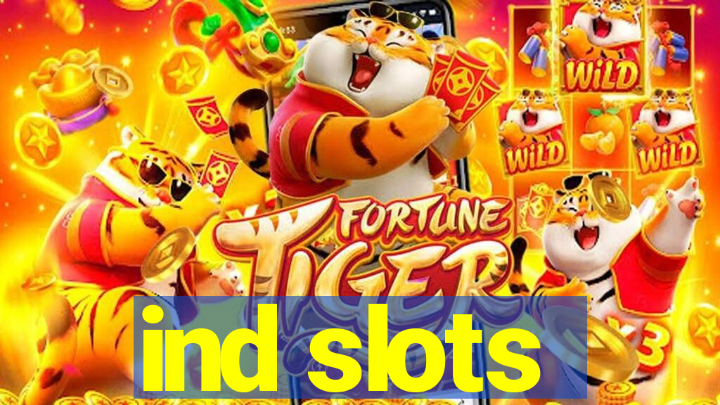 ind slots