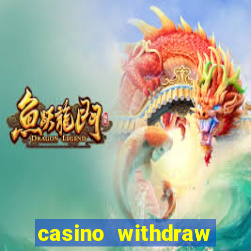 casino withdraw credit card