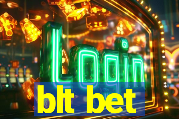 blt bet