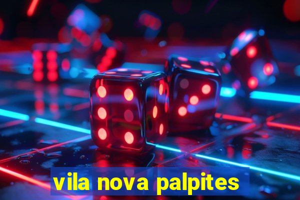 vila nova palpites