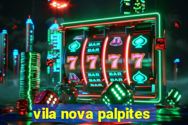 vila nova palpites