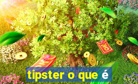 tipster o que é