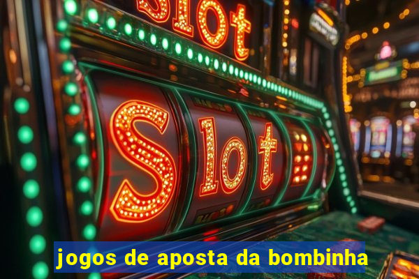 jogos de aposta da bombinha