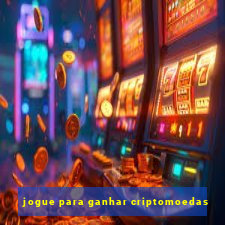 jogue para ganhar criptomoedas