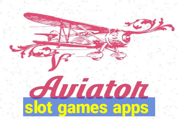 slot games apps