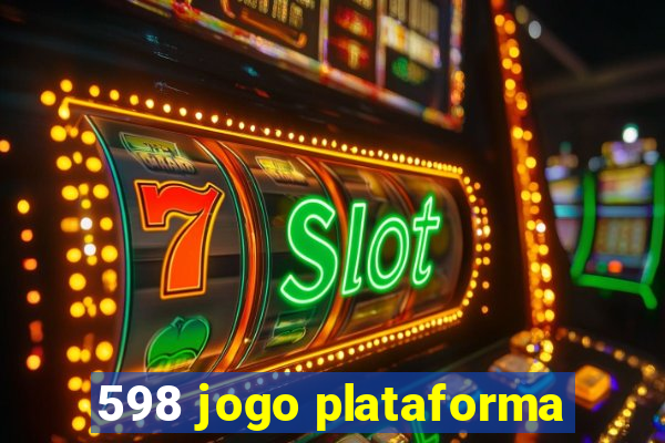 598 jogo plataforma