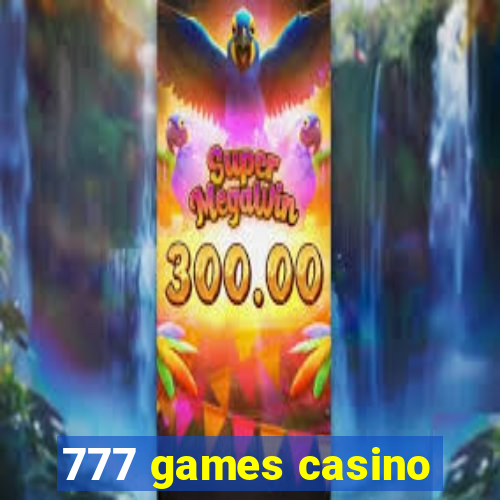 777 games casino