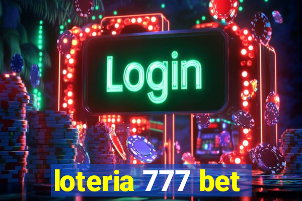 loteria 777 bet