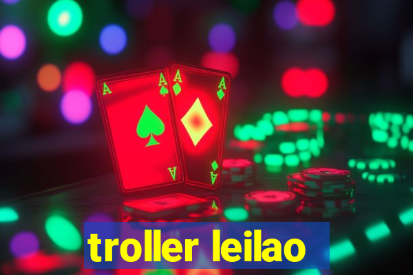 troller leilao