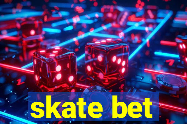 skate bet