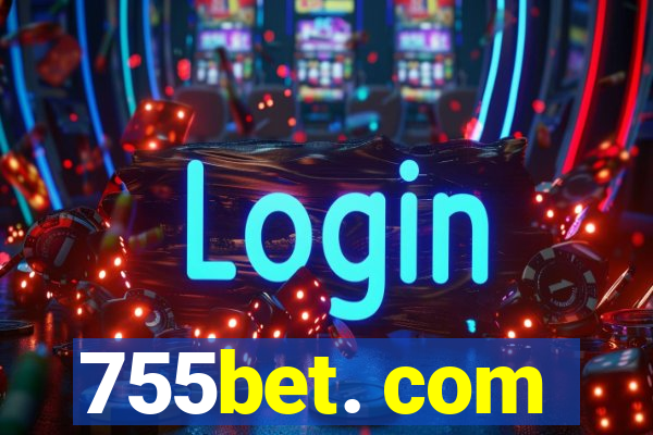 755bet. com