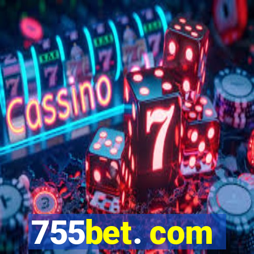 755bet. com