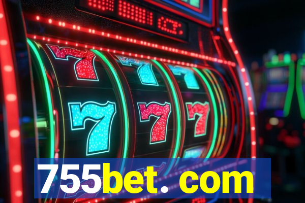 755bet. com