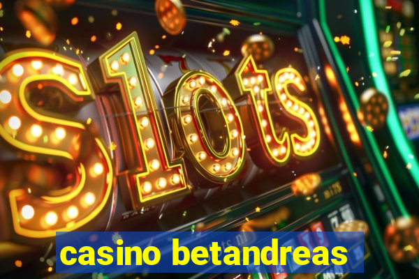 casino betandreas