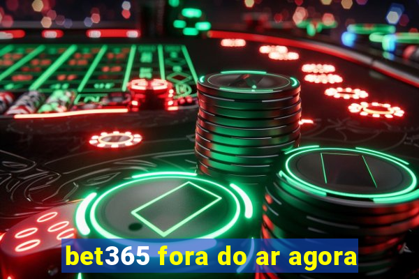 bet365 fora do ar agora