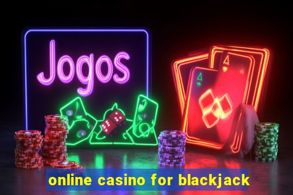 online casino for blackjack