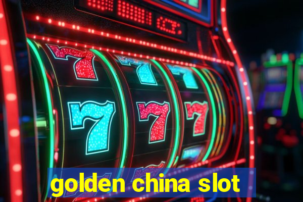 golden china slot