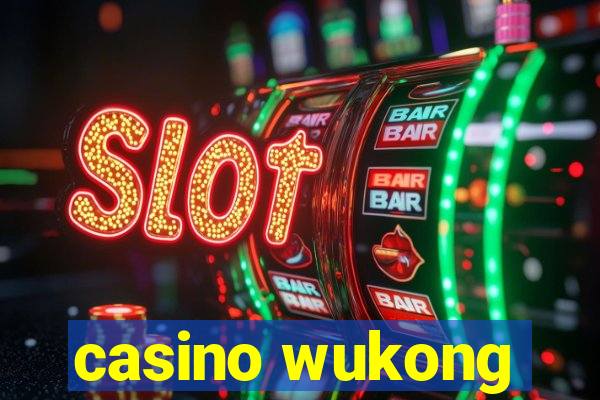 casino wukong